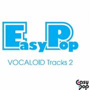 EasyPop VOCALOID Tracks 2