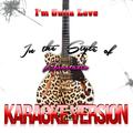 I'm Outta Love (In the Style of Anastacia) [Karaoke Version] - Single