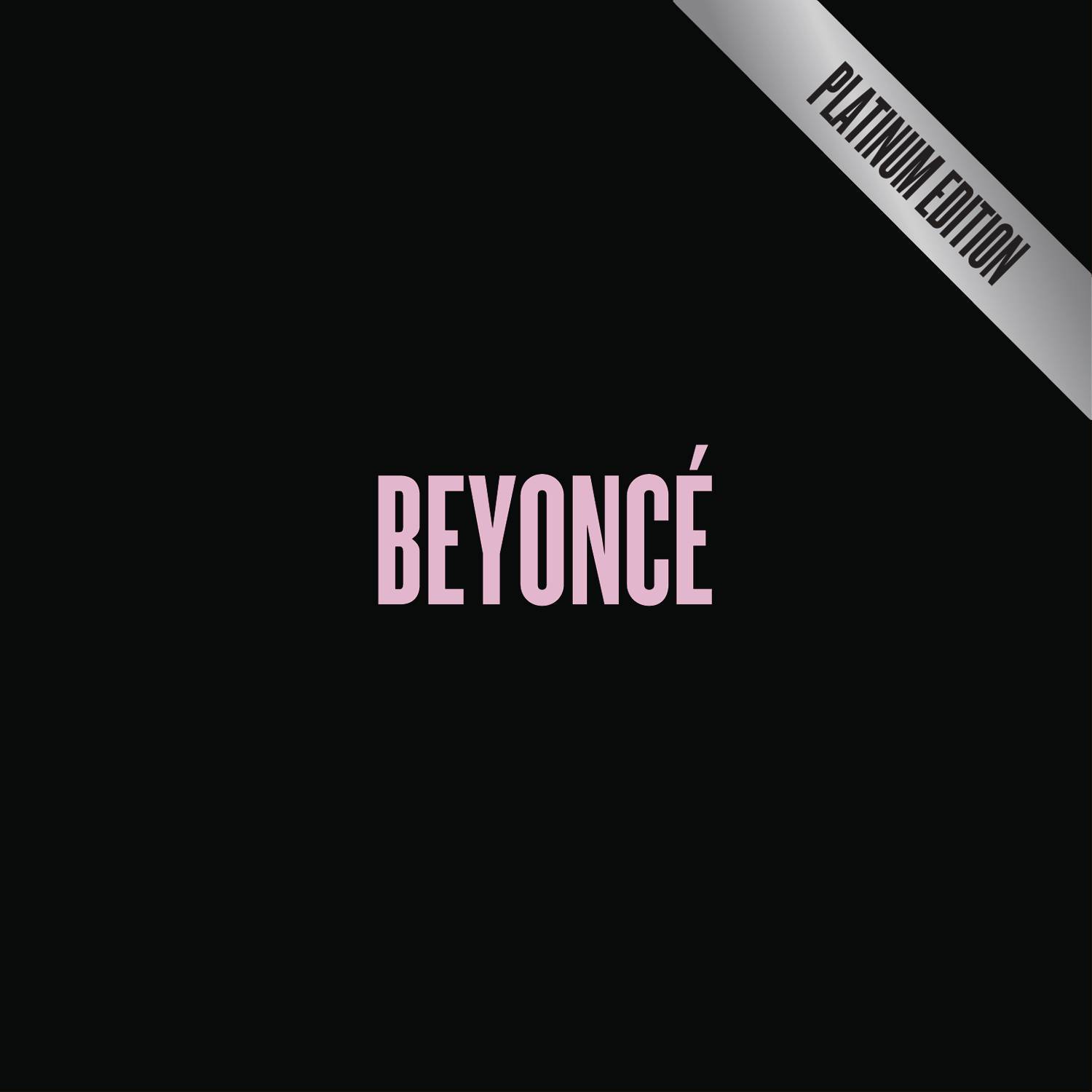 BEYONCÉ [Platinum Edition]专辑