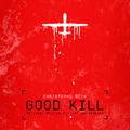 Good Kill (Original Motion Picture Soundtrack)