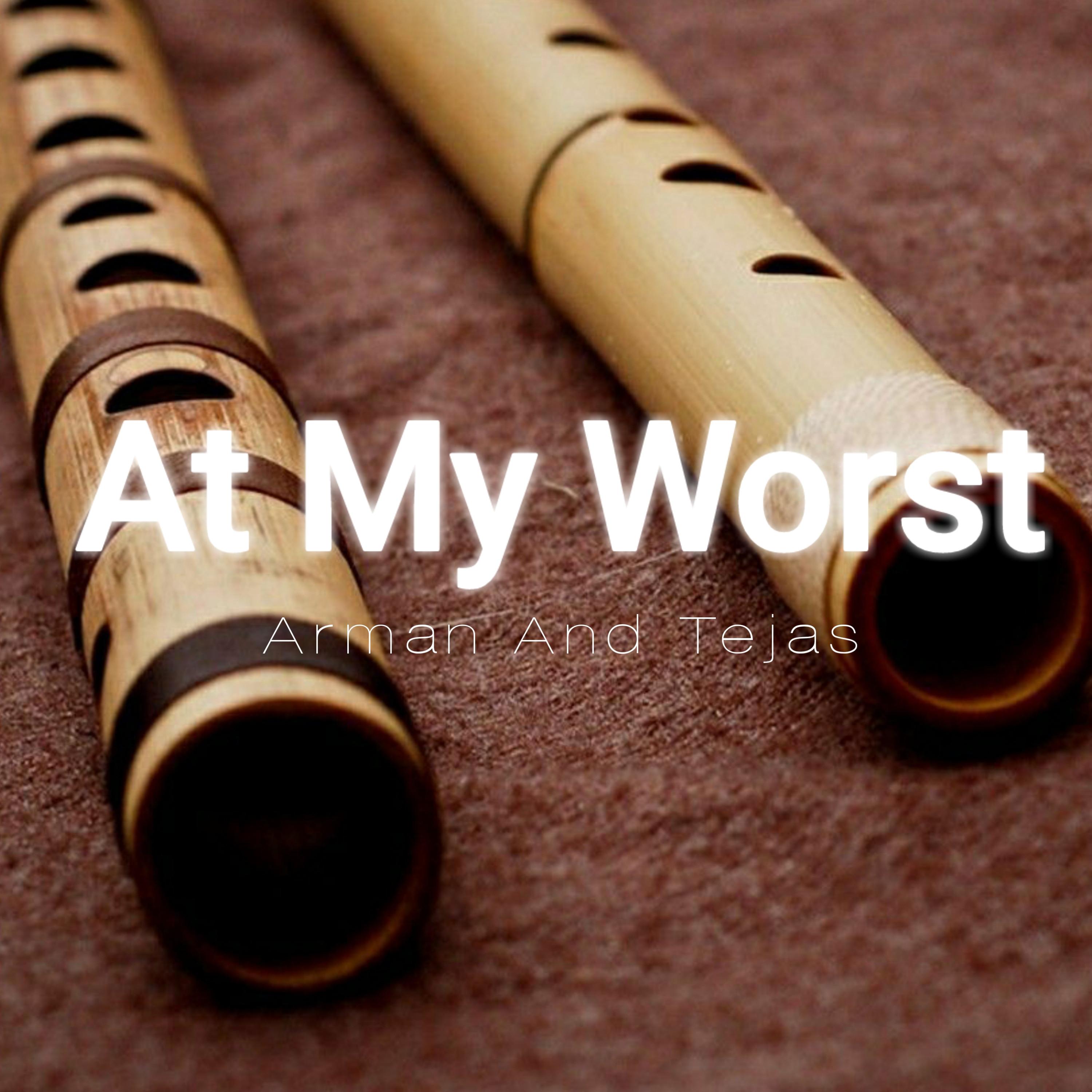 At My Worst