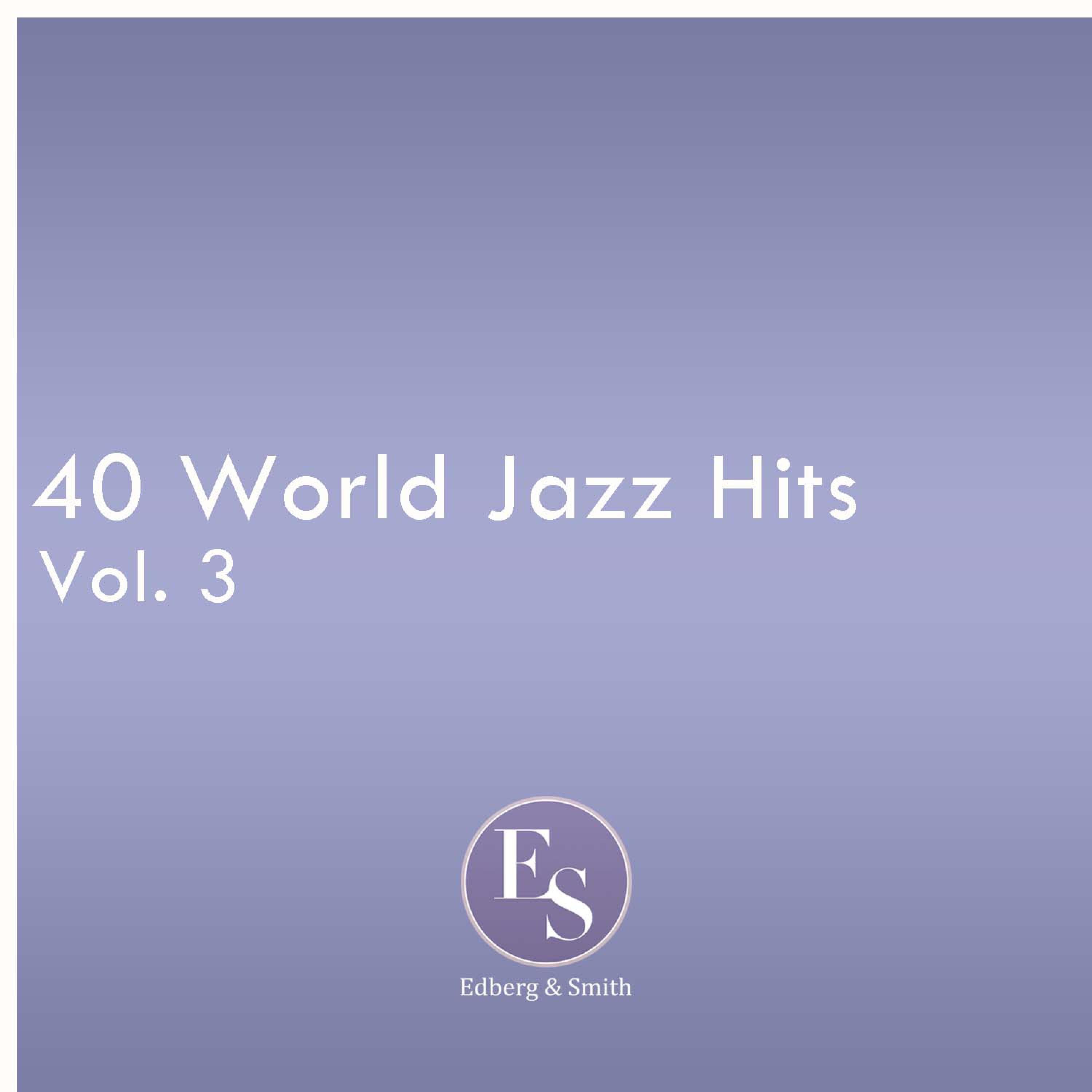 40 World Jazz Hits Vol. 3