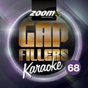 Zoom Karaoke Gap Fillers, Vol. 68专辑