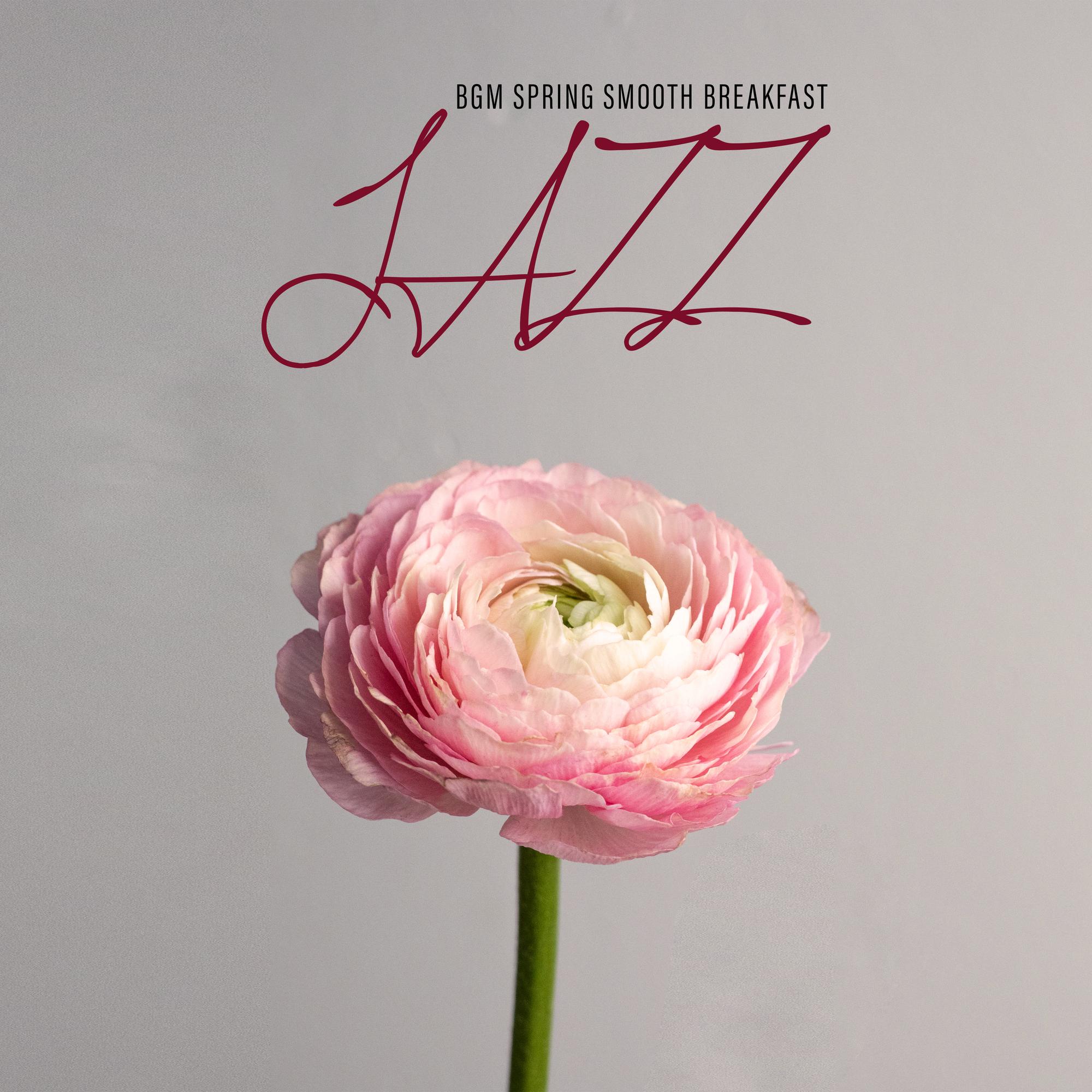 BGM Spring Smooth Breakfast Jazz