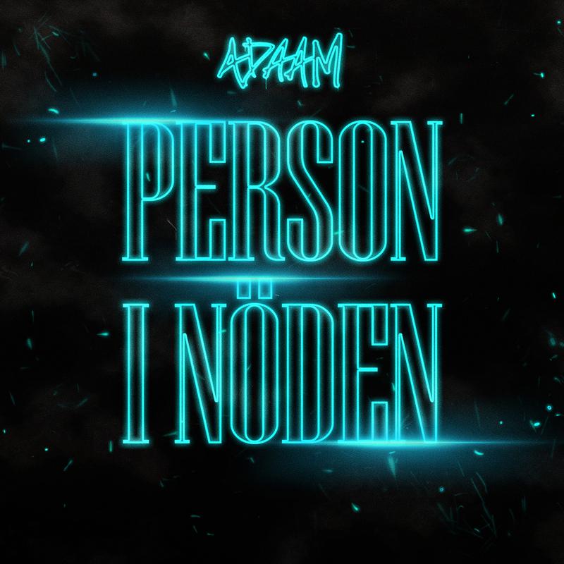 Adaam - PERSON I NÖDEN