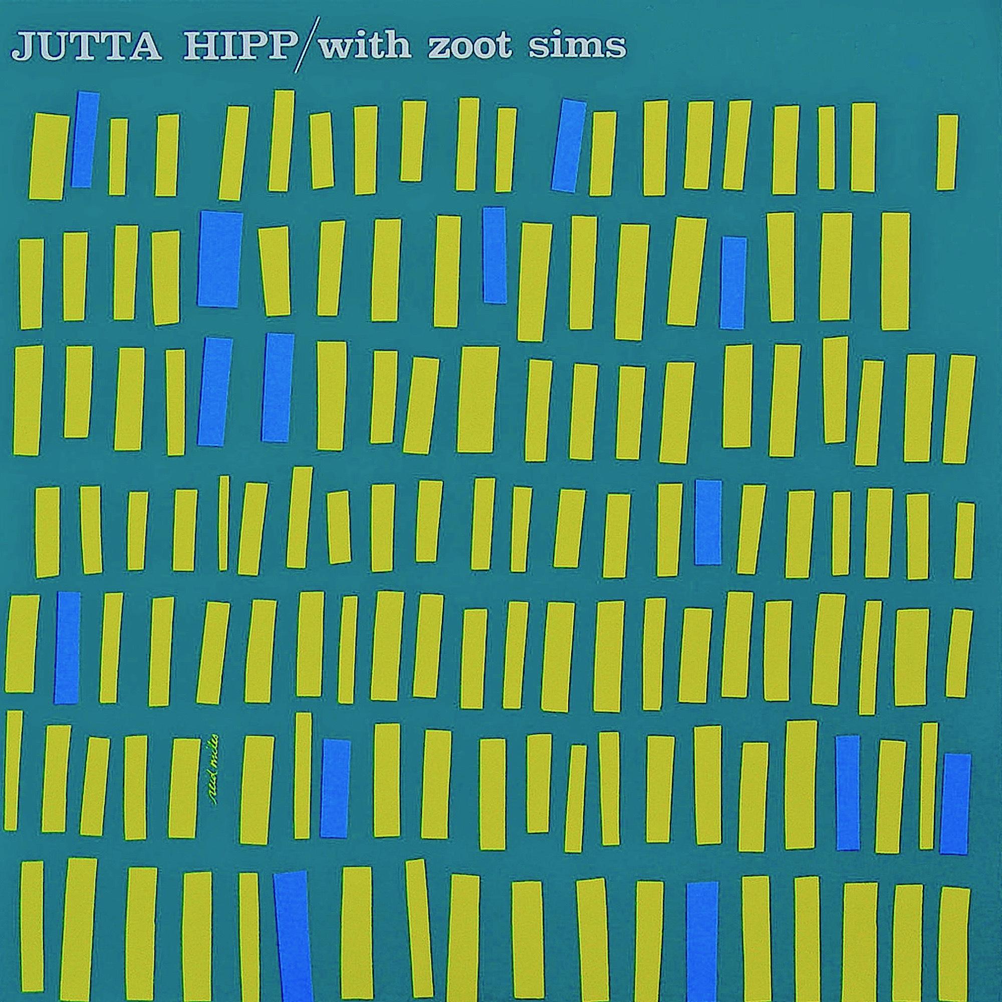 Jutta Hipp.....With Zoot Sims! (Remastered)