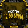 Dj Shinnok - Hoje Tem 12 do Cinga