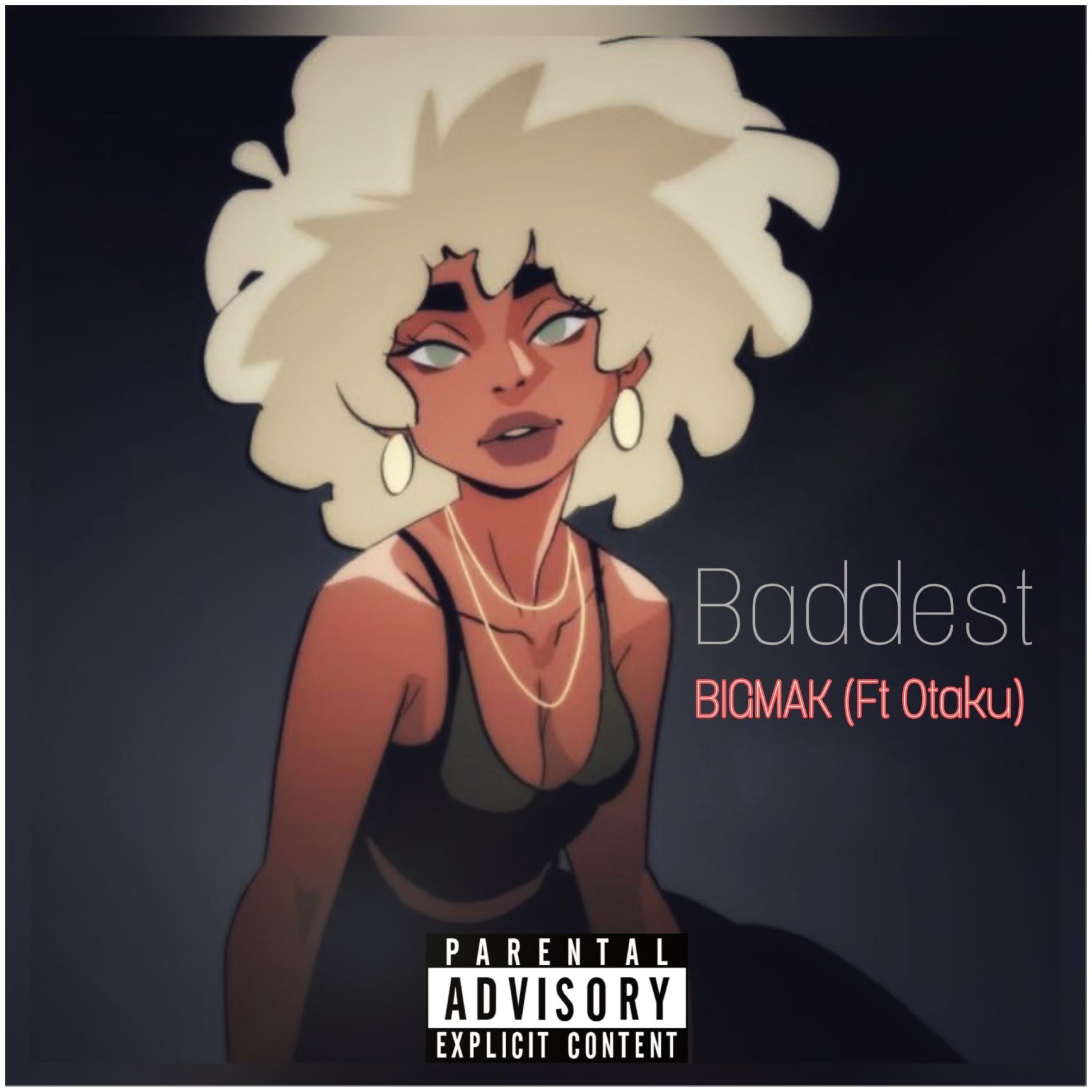 BADDEST (feat. Otaku)