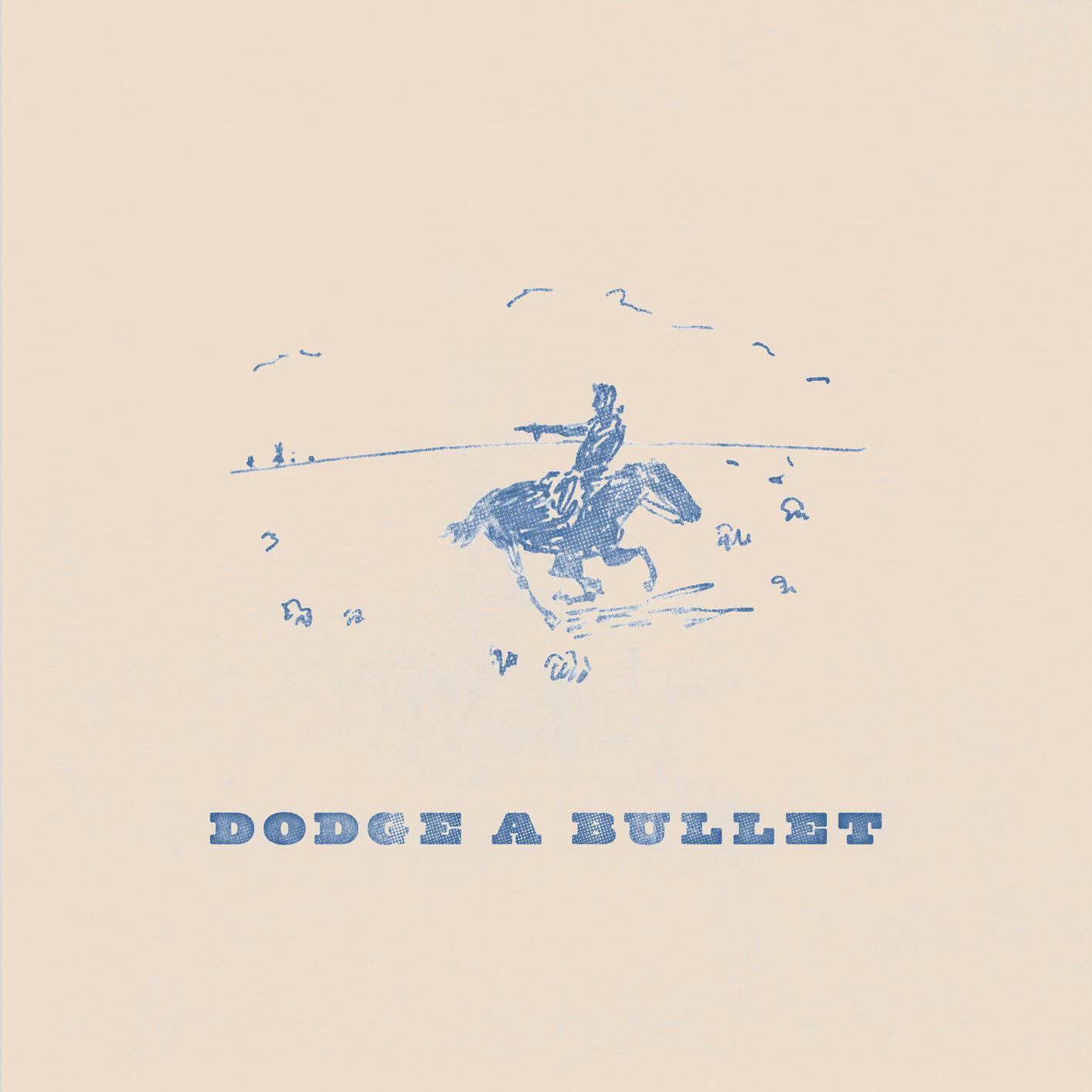Dodge a Bullet