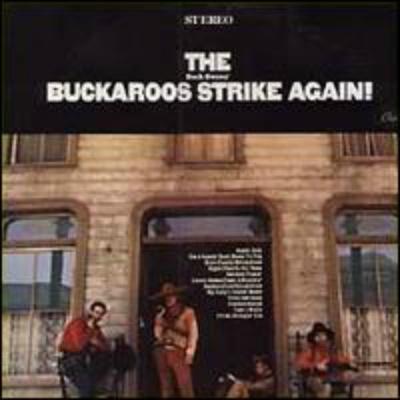 The Buck Owens' Buckaroos Strike Again!