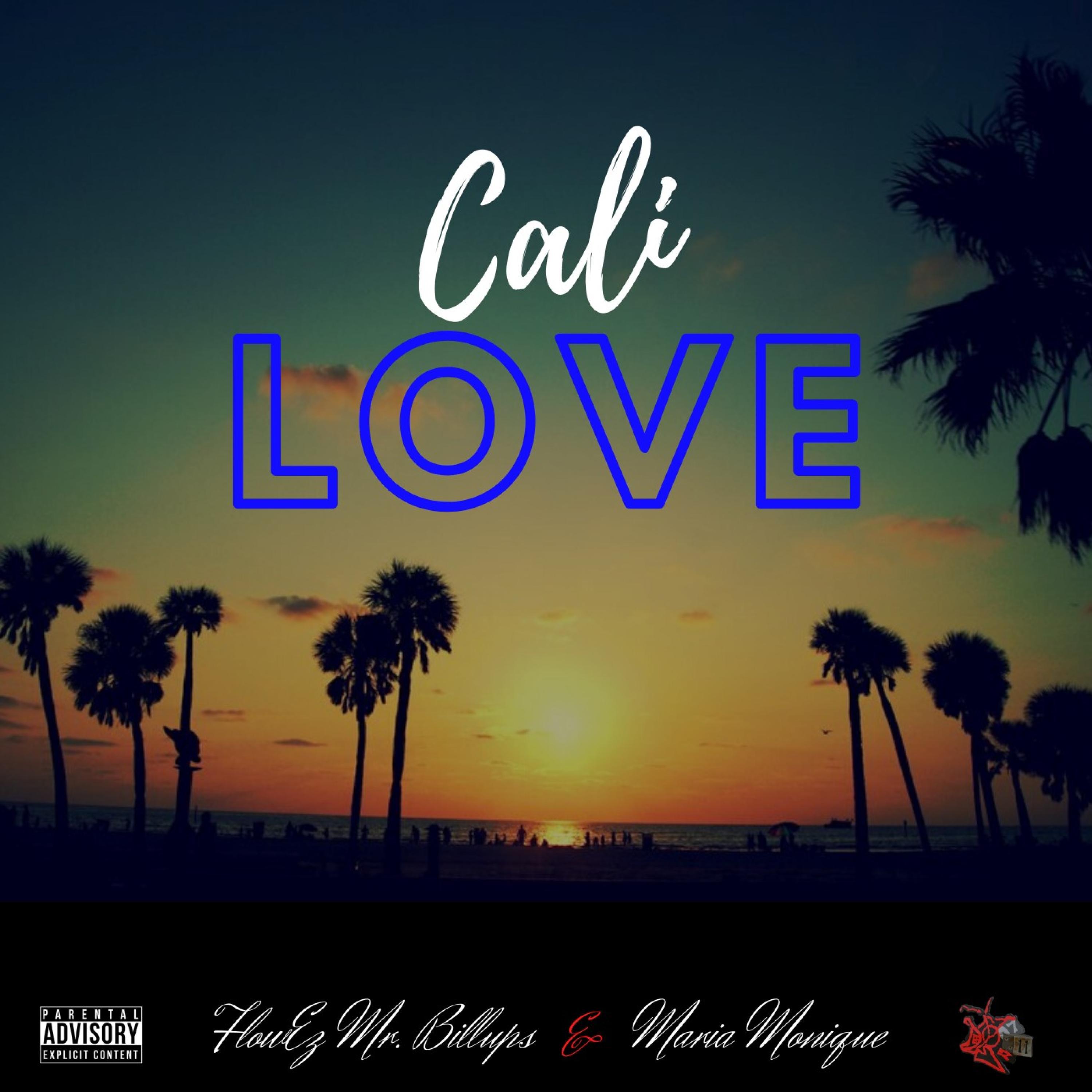 FlowEz Mr. Billups - Cali Love (feat. Maria Monique)