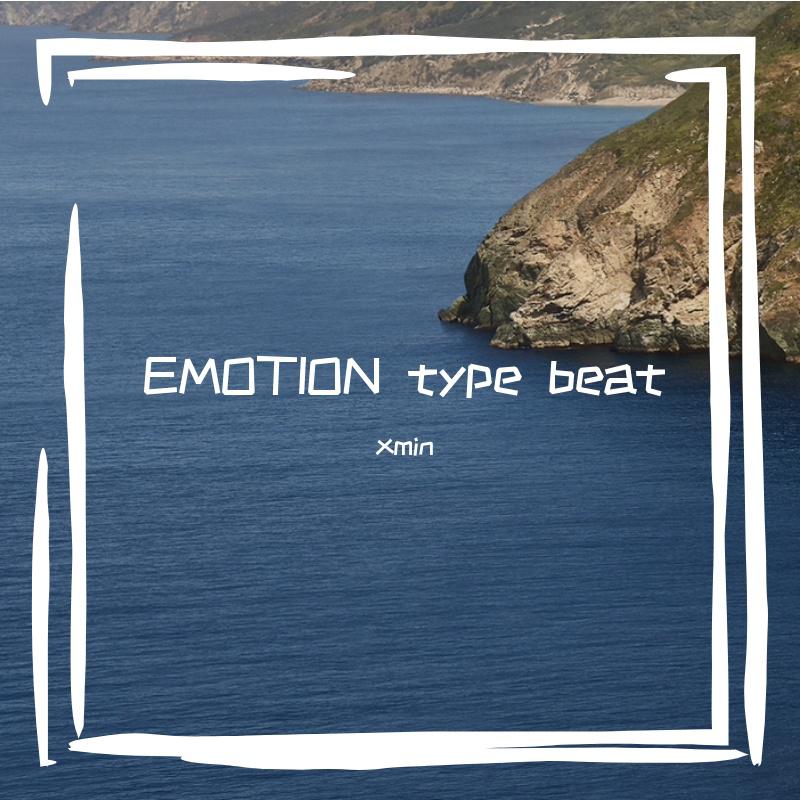 xmin - EMOTION type beat