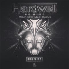 Hardwell - Run Wild(Vikin Extended Remix)