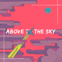 Above To The Sky专辑