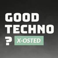 GOOD TECHNO ?