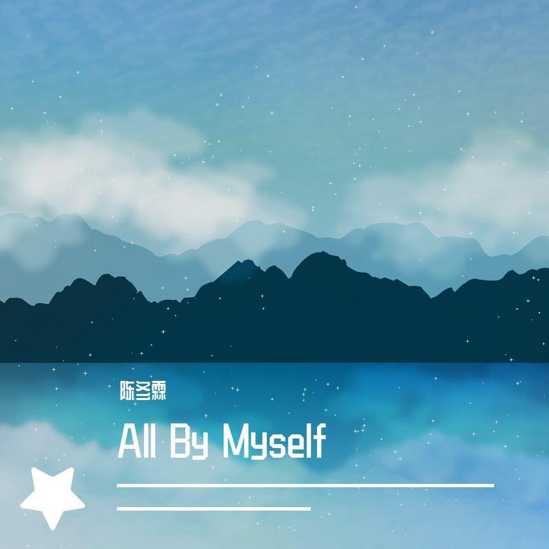 All By Myself