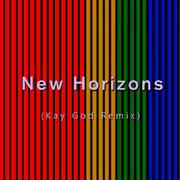 New Horizons(Kay God Remix)