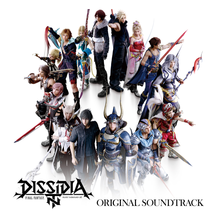 DISSIDIA FINAL FANTASY NT Original Soundtrack