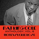 Nat King Cole Anthology, Vol. 6: Honeysuckle Rose专辑