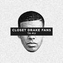 Closet Drake Fans专辑