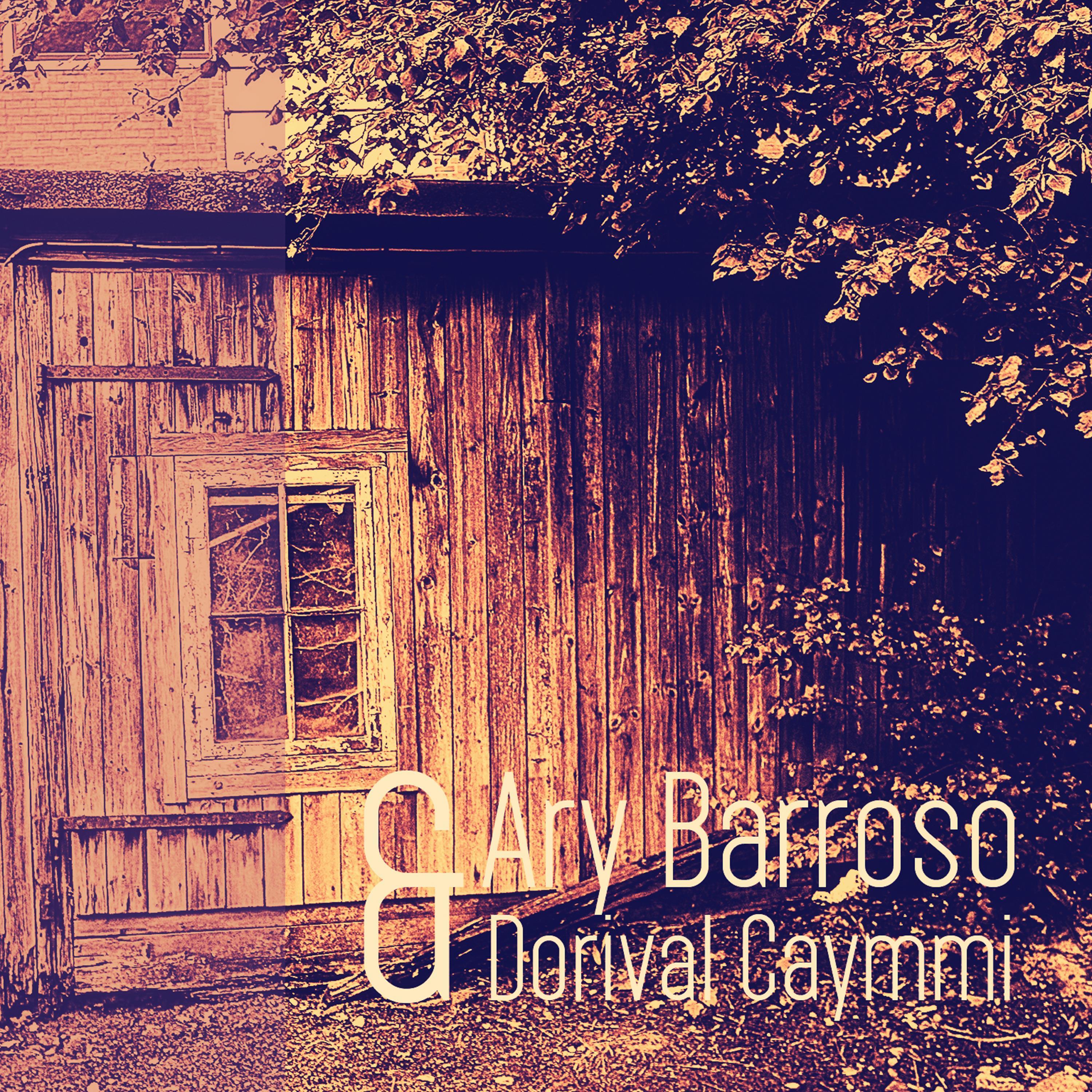 Ary Barroso & Dorival Caymmi