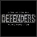 Come as You Are (Piano Rendition) [As Featured in the Netflix "The Defenders" Trailer]专辑