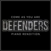 Come as You Are (Piano Rendition) [As Featured in the Netflix "The Defenders" Trailer]