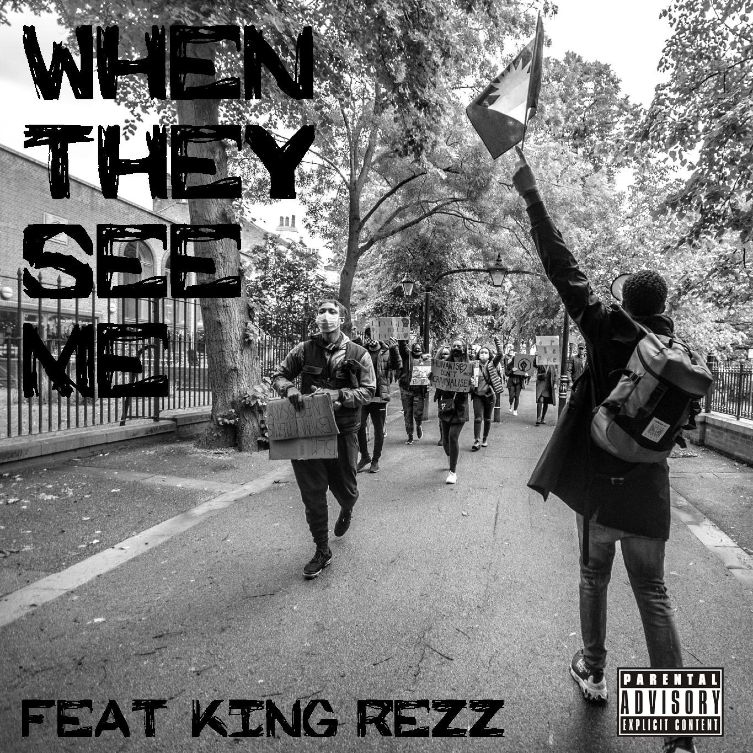 When They See Me (feat. King Rezz)