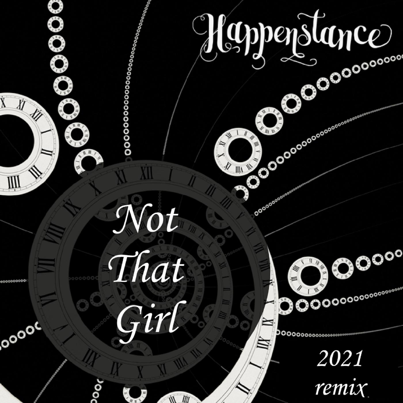 Not That Girl (2021 Remix)