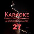 Karaoke Parfait Instrumentals Musicians & Singers, Vol. 27