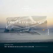 Lost Without You