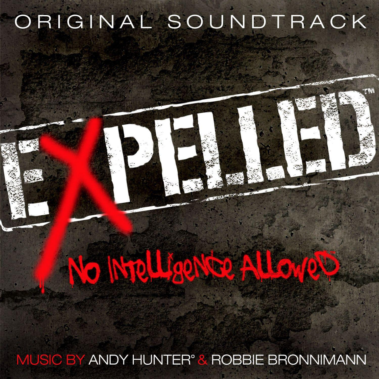 Expelled, No Intelligence Allowed (Original Soundtrack)