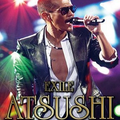 EXILE ATSUSHI Premium Live ~The Roots~