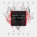 Don't Let Me Down (Dasherz Remix)