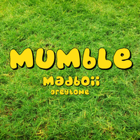 MADBOII - MUMBLE