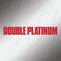 Double Platinum专辑