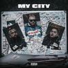 Ay Huncho - My City