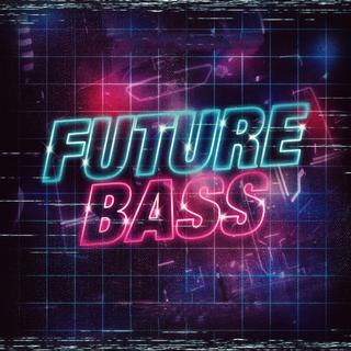 史上最佳20首Future Bass
