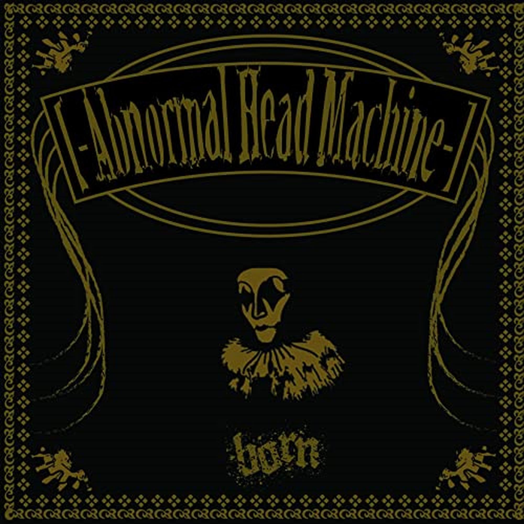 ‐Abnormal Head Machine‐＜デジタルリマスター会場限定盤＞