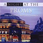A Night at the Proms: The Greatest British Classics专辑