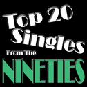 Top 20 Singles Of The Nineties专辑