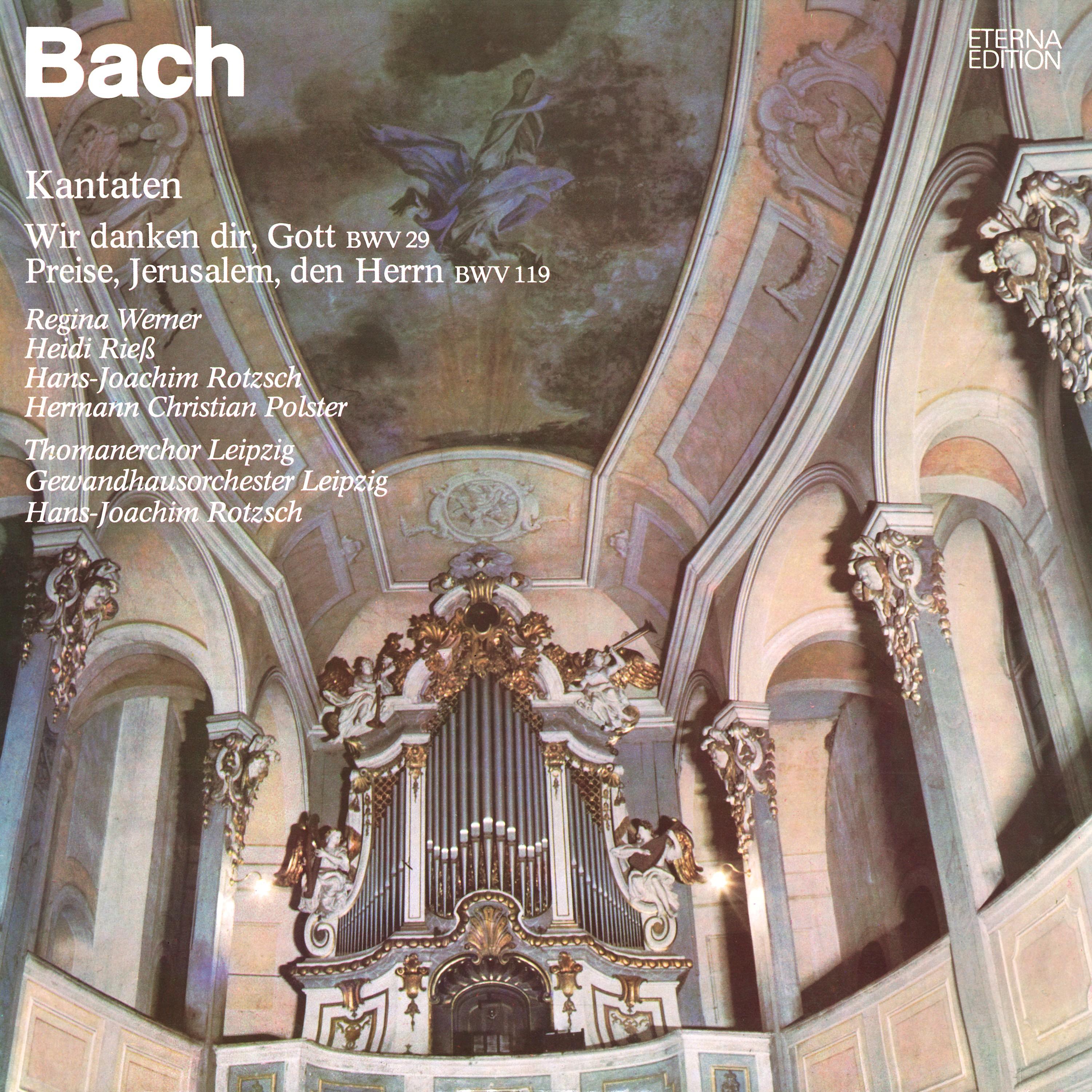 Bach: Cantatas - BWV 29, 119