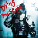 Dying message专辑