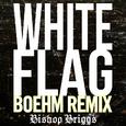 White Flag (Boehm Remix)