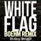 White Flag (Boehm Remix)专辑