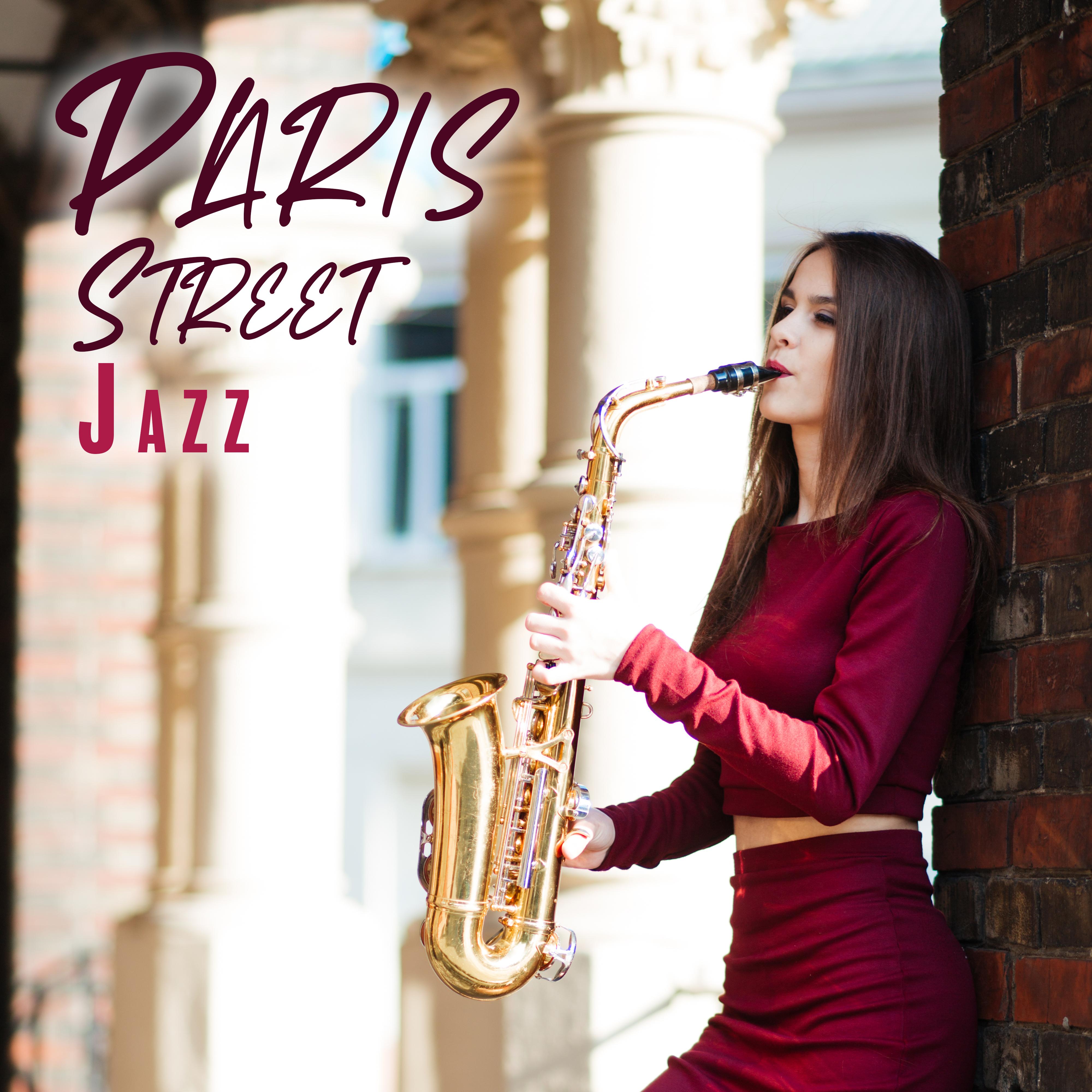 Paris Street Jazz: Have Fun and Be Relaxed