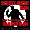 Secret Agent Man (From the Original Score to "Danger Man")专辑