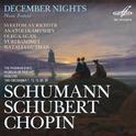 December Nights: Schumann, Schubert, Chopin专辑