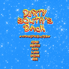 DIRTY SOUTH KINGDOM（Prod By. ATYANG）