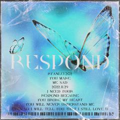 Respond